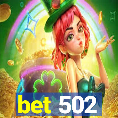 bet 502